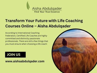 Transform Your Future with Life Coaching Courses Online Aisha Abdulqader