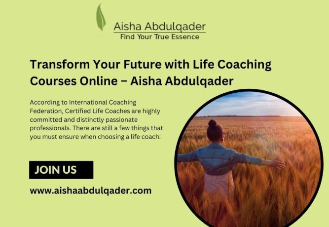 transform-your-future-with-life-coaching-courses-online-aisha-abdulqader-big-0