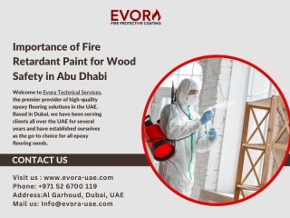 Importance of Fire Retardant Paint for Wood Safety in Abu Dhabi