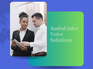 Transform Your Business Communication with AudioCodes Solutions