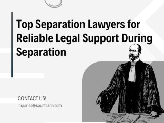 Top Separation Lawyers for Reliable Legal Support During Separation