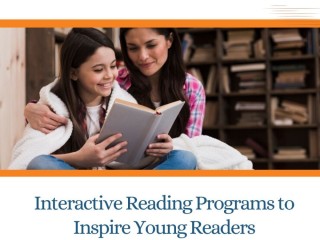 Interactive Reading Programs to Inspire Young Readers