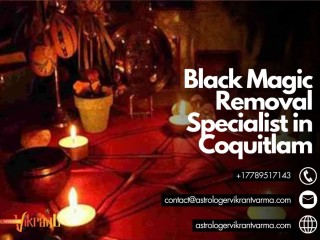 Black Magic Removal Specialist in Coquitlam Regain Control