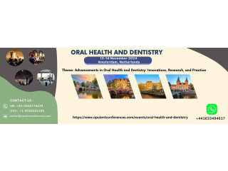 Opulent Conferences | Oral Health and Dentistry 2024 | Amsterdam | November 13-14, 2024