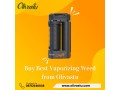 buy-best-vaporizing-weed-from-olivastu-small-0