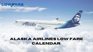 best-deals-with-alaska-airlines-low-fare-calendar-at-lowfarescanners-big-0