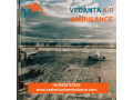 hire-top-class-vedanta-air-ambulance-services-in-jamshedpur-with-safe-transfer-of-patient-small-0