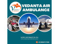 hire-vedanta-air-ambulance-services-in-indore-for-top-care-medical-team-small-1