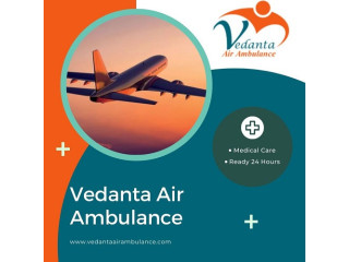 Take Life-Saving Vedanta Air Ambulance Service in Raipur for Advanced Medical Support