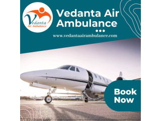 With World-Level Medical Services Select Vedanta Air Ambulance in Patna