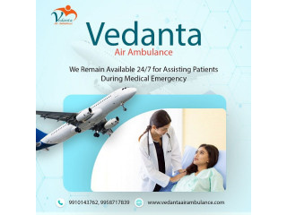 With Advanced ICU Setup Take Vedanta Air Ambulance Service in Chennai