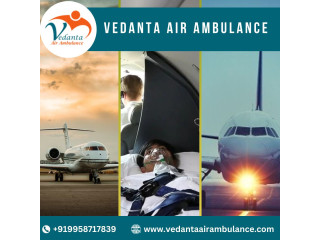 With Healthcare Services Take Vedanta Air Ambulance in Delhi