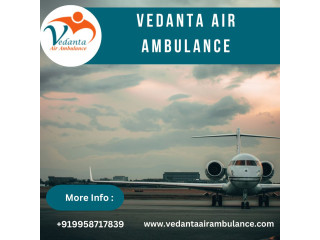 With Splendid Medical Care Obtain Vedanta Air Ambulance from Kolkata