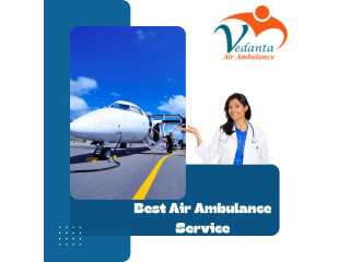 With Full Medical Aid Use Vedanta Air Ambulance in Ranchi