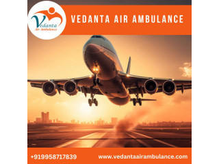 With World-Level Medical Care Get Vedanta Air Ambulance from Varanasi