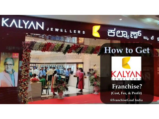 Kalyan Jewellers Franchise | kalyan jewellers franchise apply online