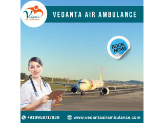 For Life-Care ICU Features Take Vedanta Air Ambulance Service in Bhopal