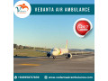 take-vedanta-air-ambulance-from-patna-without-delay-small-0
