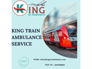 Obtain King Train Ambulance Service In Delhi For The Finest Medical System