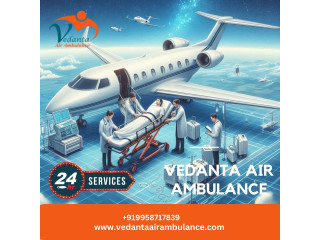 For Risk-Free Transfer of Patients Take Vedanta Air Ambulance Service in Raipur