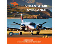 with-world-class-icu-setup-hire-vedanta-air-ambulance-service-in-chennai-small-0