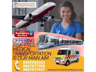 Get Panchmukhi Air and Train Ambulance in Guwahati with Extraordinary Medical Aid
