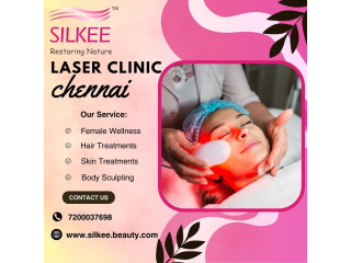 Laser Clinic in Chennai | Silkee.Beauty