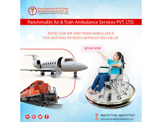 Utilize Panchmukhi Air and Train Ambulance from Patna with Finest Medical Care