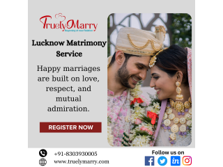 Most Trusted Matrimony Service in Lucknow - Truelymarry