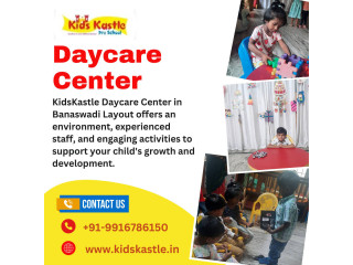 Daycare Center in Banaswadi