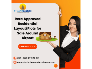Rera Approved Residential Layout/Plots for Sale Around Airport