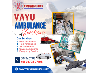 Vayu Air Ambulance Services in Patna - Shift Today If You Are In An Emergency