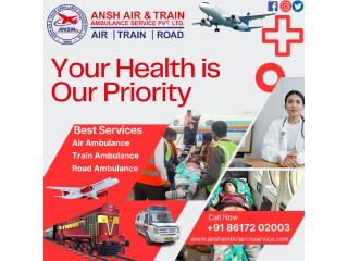 Ansh Train Ambulance Service In Patna - Transportation Becomes Easy