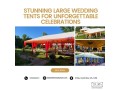 stunning-large-wedding-tents-for-unforgettable-celebrations-small-0