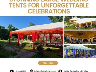 Stunning Large Wedding Tents for Unforgettable Celebrations