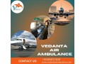 obtain-vedanta-air-ambulance-from-bhopal-with-splendid-healthcare-features-small-0