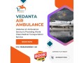 choose-vedanta-air-ambulance-in-varanasi-with-superior-medical-accessories-small-0