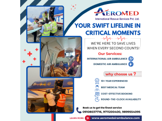 Aeromed Air Ambulance Service In India - The Great And Advanced Facility Provider