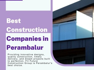 Best Construction Companies in Perambalur | Home Construction in Perambalur