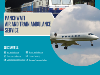 Get safe transportation with Panchwati Air and Train Ambulance Service in Delhi