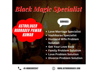 A Comprehensive Guide to Black Magic Specialist by Astrologer Rudradev Pawan Kumar