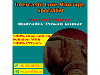 Intercaste Love Marriage Specialist +91-8003092547