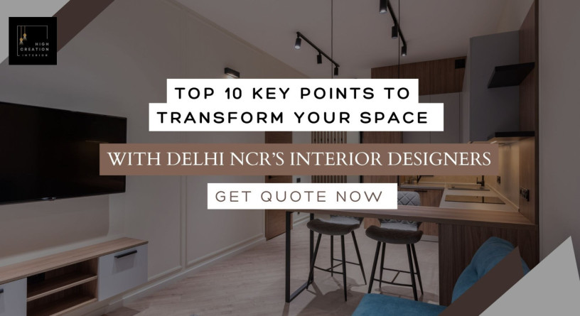 why-to-choose-high-creation-interior-as-a-best-interior-designers-in-noida-big-0