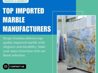 Top Imported Marble Manufacturers in Bangalore | Scope Granites