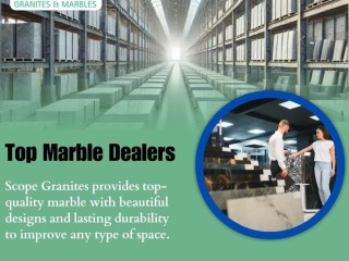 Top Marble Dealers in Bangalore | Scope Granites