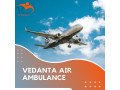 hire-vedanta-air-ambulance-service-in-siliguri-at-an-affordable-price-small-0