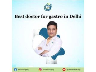 Best Doctor For Gastro In Delhi