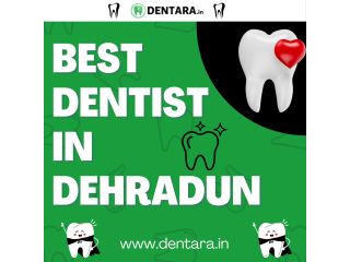 Best dental clinic in Dehradun
