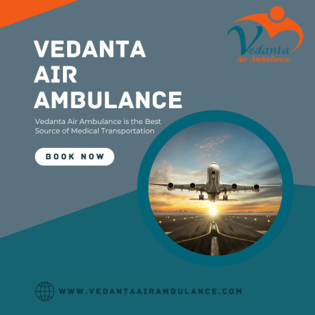 get-vedanta-air-ambulance-service-in-ranchi-with-life-saving-medical-facilities-big-0