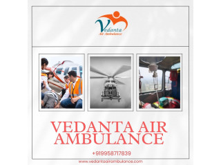 Take Vedanta Air Ambulance Service in Chennai with Top-Class Healthcare Team